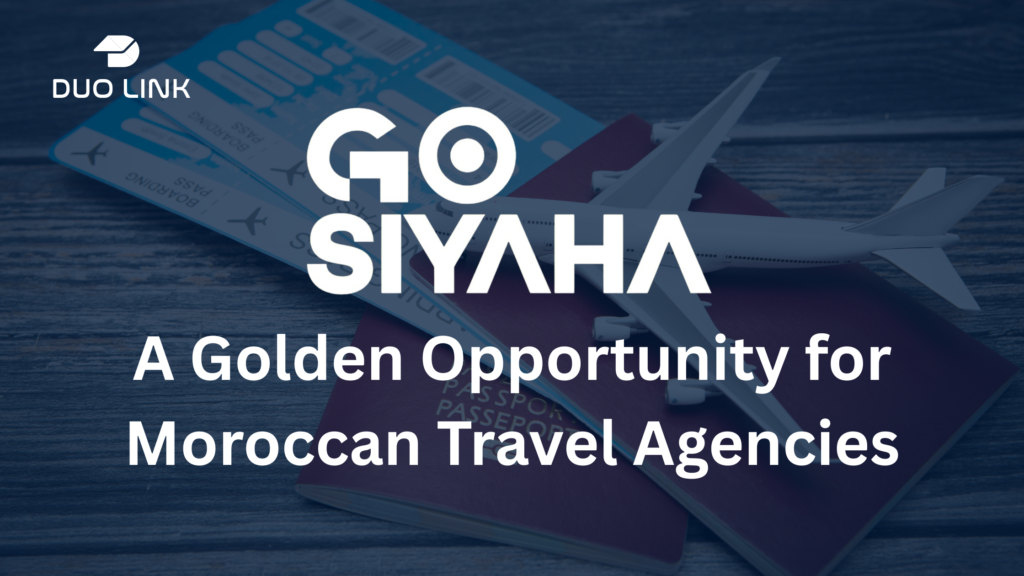 GO SIYAHA: A Golden Opportunity for Moroccan Travel Agencies